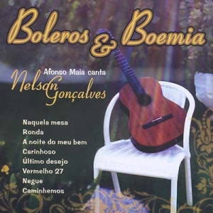 Boleros & Boemia: Afonso Maia Canta Nelson Gonçalves
