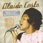 Grandes Vozes: Alaíde Costa