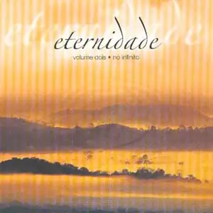 Eternidade - Vol. Dois: no Infinito