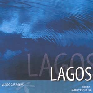 Mundo das Águas: Lagos - Vol. 4