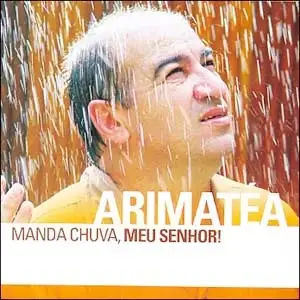 Manda Chuva, Meu Senhor!