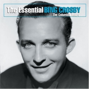 Essential Bing Crosby (Remastered)