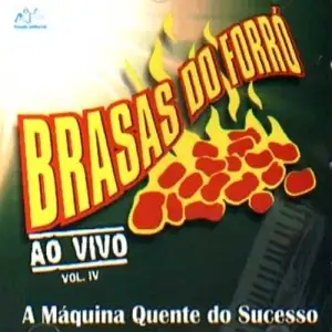 Brasas Do Forró - Ao vivo vol. IV