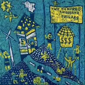 Two Hundred Thousand Dollars