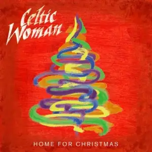 Celtic Woman: Home for Christmas