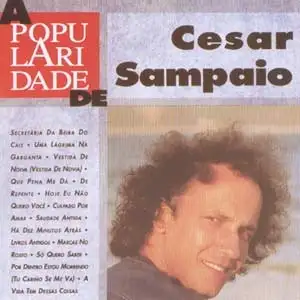 A Popularidade de Cesar Sampaio