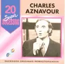 20 Supersucessos - Charles Aznavour