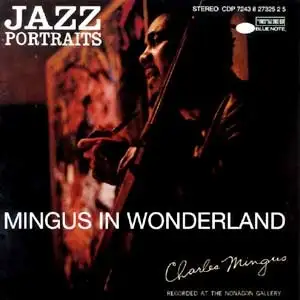 Mingus in Wonderland