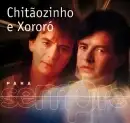 Para Sempre: Chitãozinho & Xororó