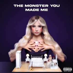 The Monster You Made Me