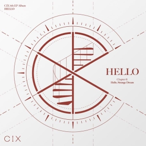 CIX 4th EP Album ‘HELLO' Chapter Ø. Hello, Strange Dream