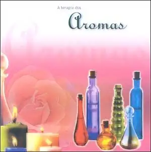 A Terapia dos Aromas