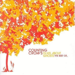 Films About Ghosts: the Best of Counting Crows