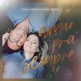 Amar Pra Sempre (com Marla Lütdke)