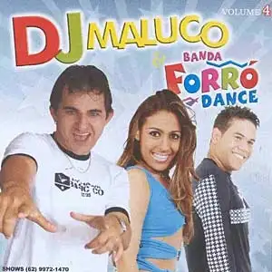 DJ Maluco & Banda Forró Dance - Vol. 4