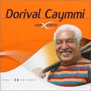 Sem Limite: Dorival Caymmi