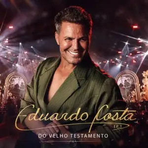 Eduardo Costa do Velho Testamento, Ep. 1 (Ao Vivo)