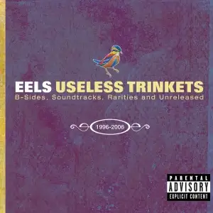 Useless Trinkets (B-Sides, Soundtracks, Rarities and Unreleased 1996-2006)
