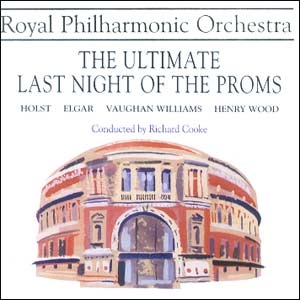Royal Philarmonic Orchestra - The Ultimate Last Night Of The Proms