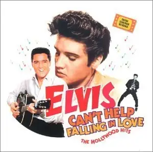 Can't Help Falling in Love: the Hollywood Hits