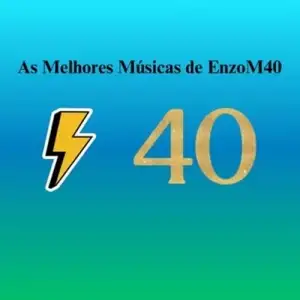 As Melhores Músicas de EnzoM40 - Coletânea