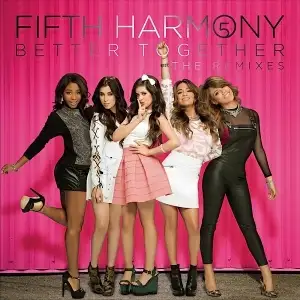 Better Together - The Remixes - EP