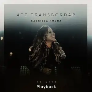 Até Transbordar (Ao Vivo)