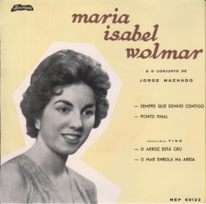 Maria Isabel Wolmar e o Conjunto de Jorge Machado