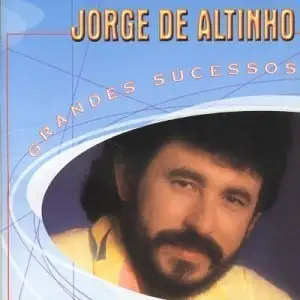 Grandes Sucessos: Jorge de Altinho