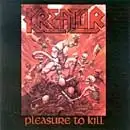 Pleasure To Kill