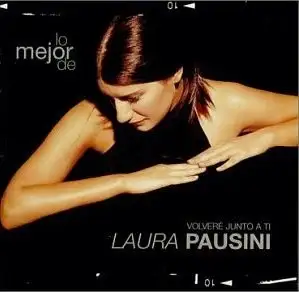 Lo Mejor de Laura Pausini: Volveré Junto a Ti