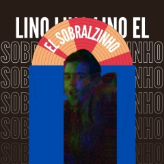Lino, EL Sobralzinho
