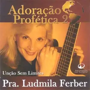 Adoração Profética 2 - Unção Sem Limites