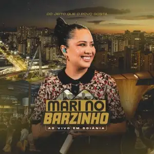 Mari No Barzinho (Ao Vivo Em Goiânia) (EP)