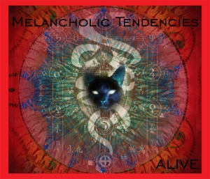 Melancholic Tendencies - ALIVE