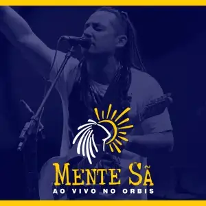 Mente Sã - Ao Vivo no Orbis - EP (2015)