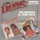 Dose Dupla: Milionário & José Rico