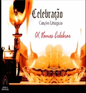 Celebração Canções Liturgicas