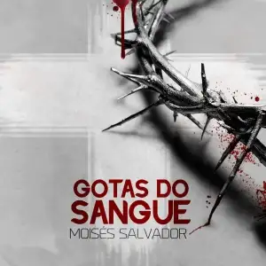 Gotas do Sangue