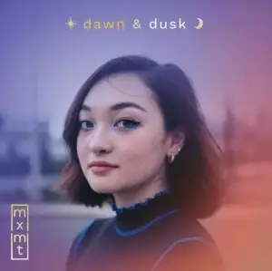 dawn & dusk