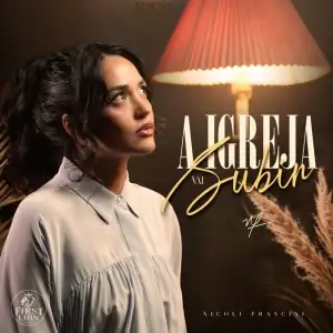 A Igreja Vai Subir