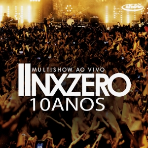 Multishow Ao Vivo: NX Zero 10 anos