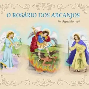 O Rosário dos Arcanjos