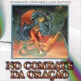 No Combate da Oração (com Luzia Santiago)