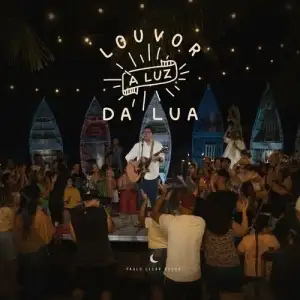 Louvor a Luz da Alma (Ao Vivo)