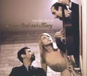 Very Best of Peter, Paul & Mary