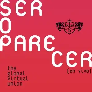 Ser O Parecer (En Vivo) (The Global Virtual Union)