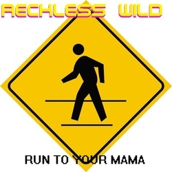 Run to Your Mama (Single)