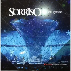 Sorriso Eu Gosto - Ao Vivo no Maracanãzinho Volume 1