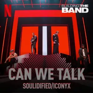 Can We Talk (from the Netflix Series "Building the Band") (Live)